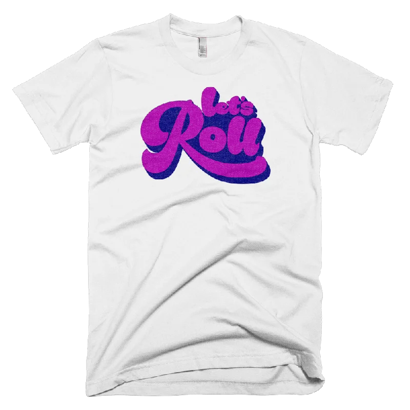 Let's Roll 2.0 T-Shirt