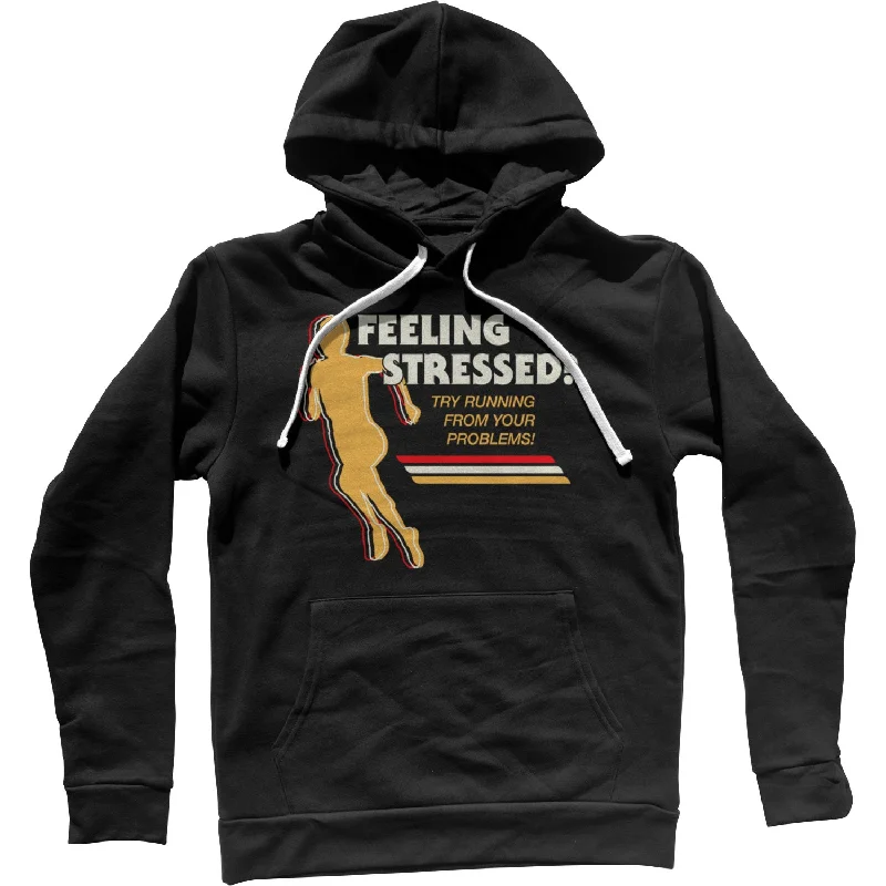 Feeling Stressed? Try Running from Your Problems Unisex Hoodie