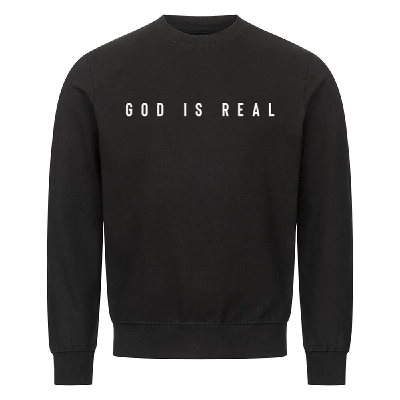 God is real Sweatshirt