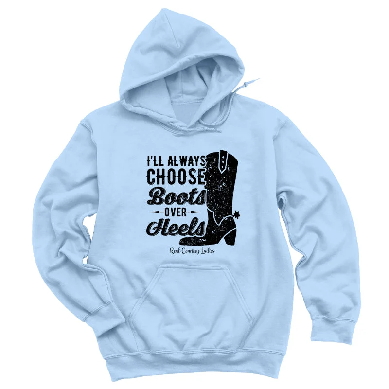 I'll Always Choose Boots Black Print Hoodies & Long Sleeves