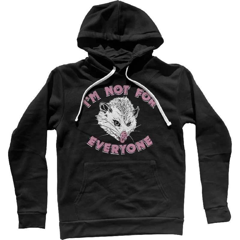 I'm Not For Everyone Opossum Unisex Hoodie