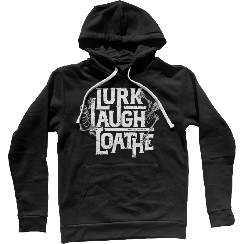 Lurk Laugh Loathe Unisex Hoodie