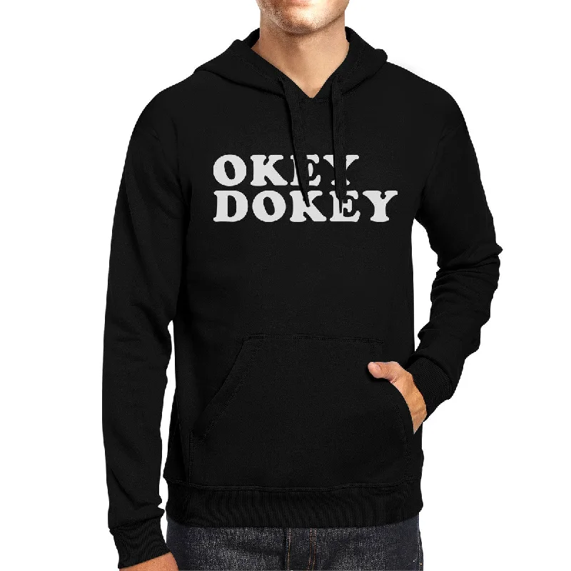 Okey Dokey Unisex Black Hoodie Pullover Funny Saying Graphic Hoodie