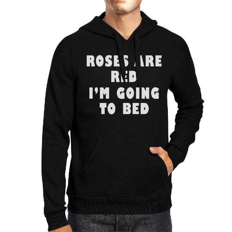 Roses Red Im Going Unisex Black Hoodie Cute Design For Sleep Lovers