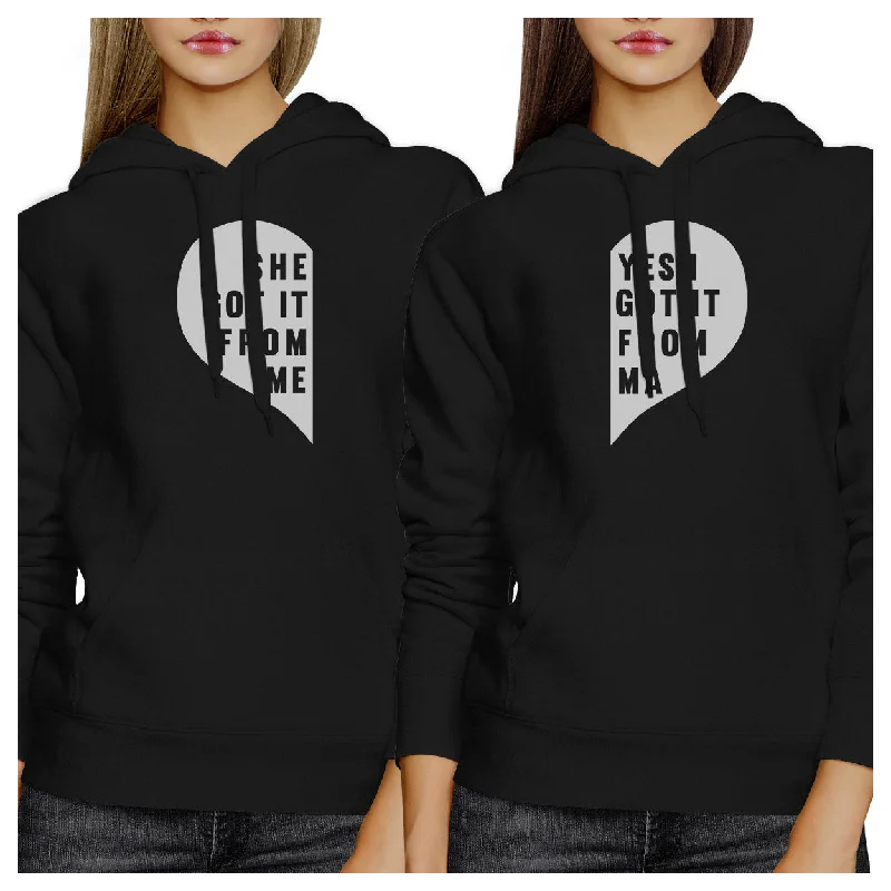 She Got It From Me Black Cute Matching Hoodies Gift Ideas For Moms