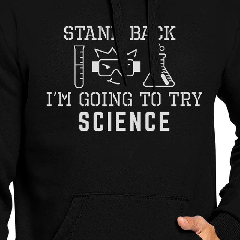 Stand Back Try Science Black Hoodie