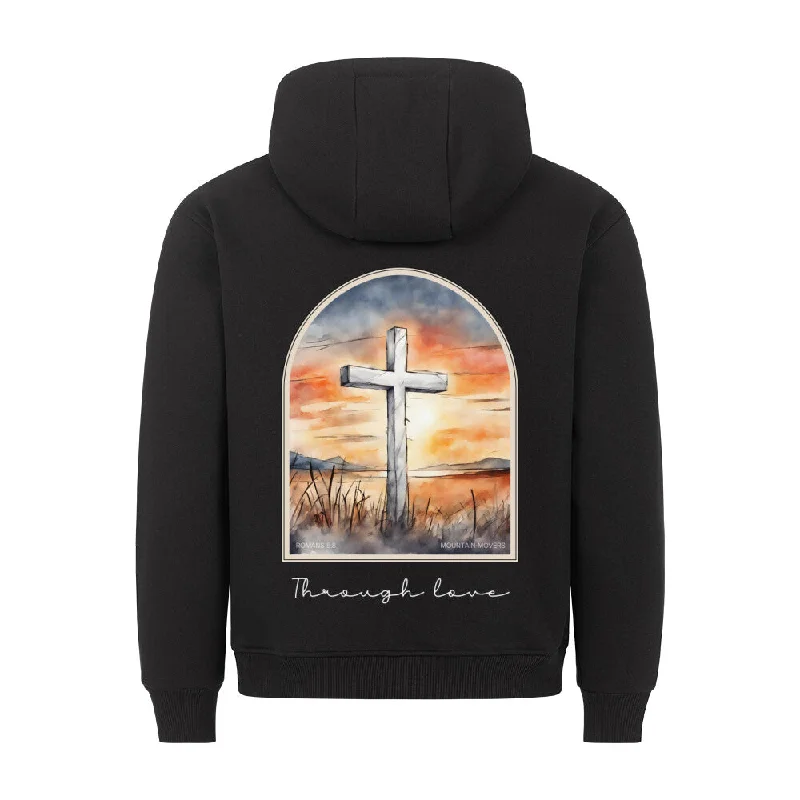 Through Love Hoodie BackPrint