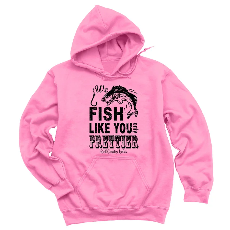 We Fish Like You Black Print Hoodies & Long Sleeves