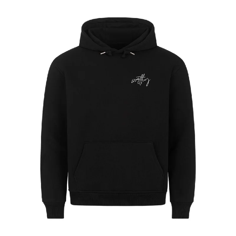 Worthy Hoodie